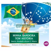 Minha Bandeira Tem História - Literatura Infantil